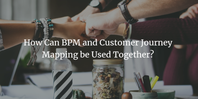 How Can BPM and Customer Journey Mapping be Used Together?