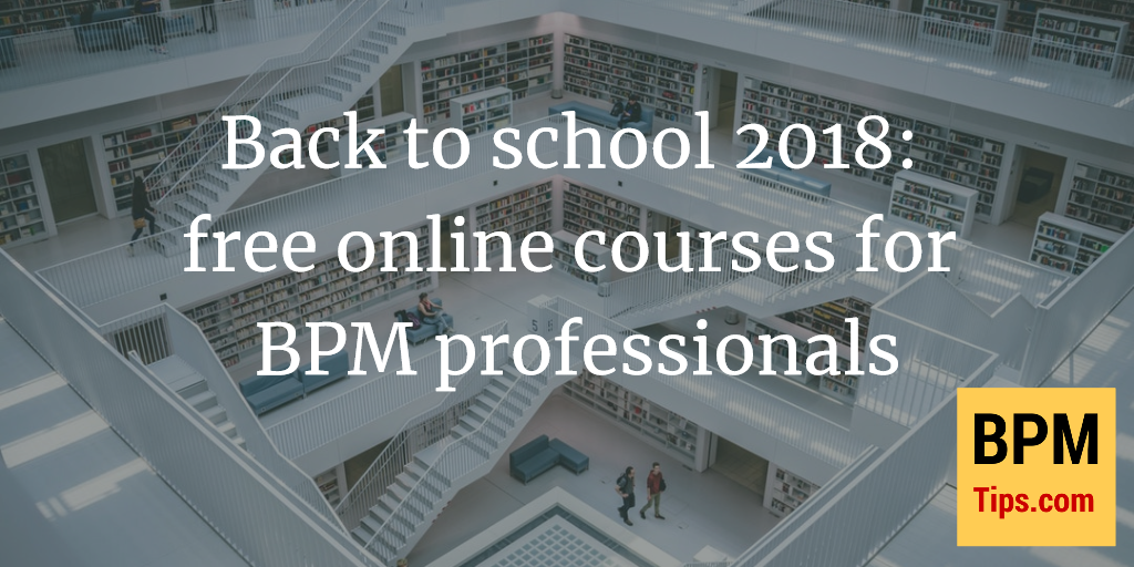 Back to school 2018: free online courses for BPM professionals